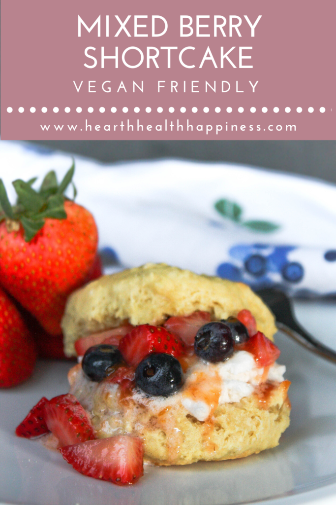 Strawberry Shortcake with blueberries on a plate | hearth health happiness