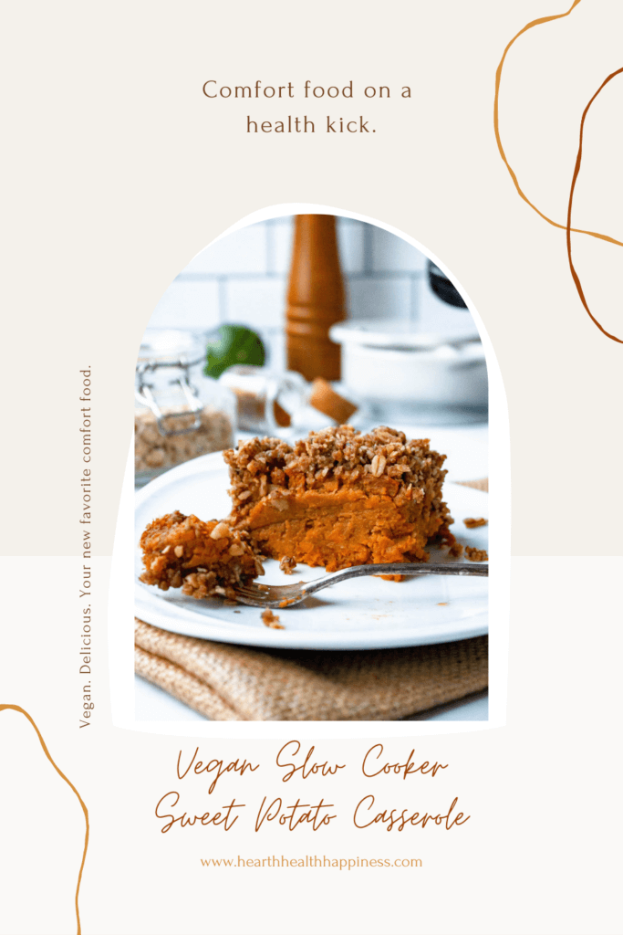 slow cooker vegan sweet potato casserole pin | hearth health happiness