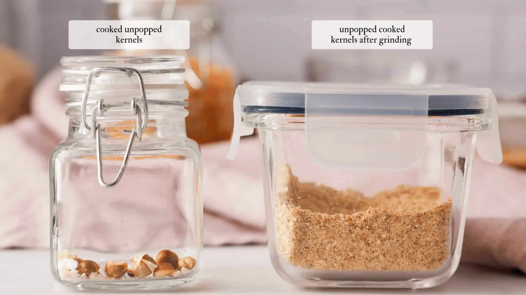 side-by-side jars with cooked unpopped kernels in one and what they look like ground in the other
